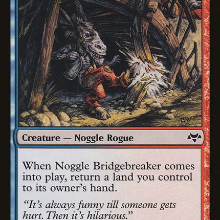 107-nogglebridgebreaker